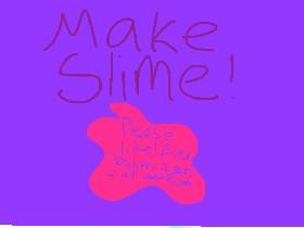 Make Slime awesome