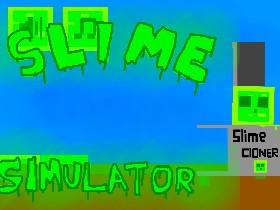 Slime Simulator 1