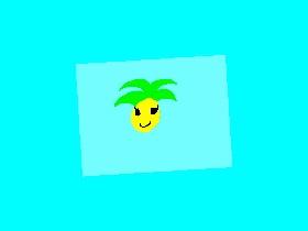  I am a little Pineapple