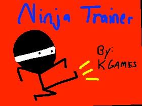 Ninja Trainer be a master