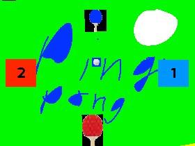 Ping Pong!!!  1
