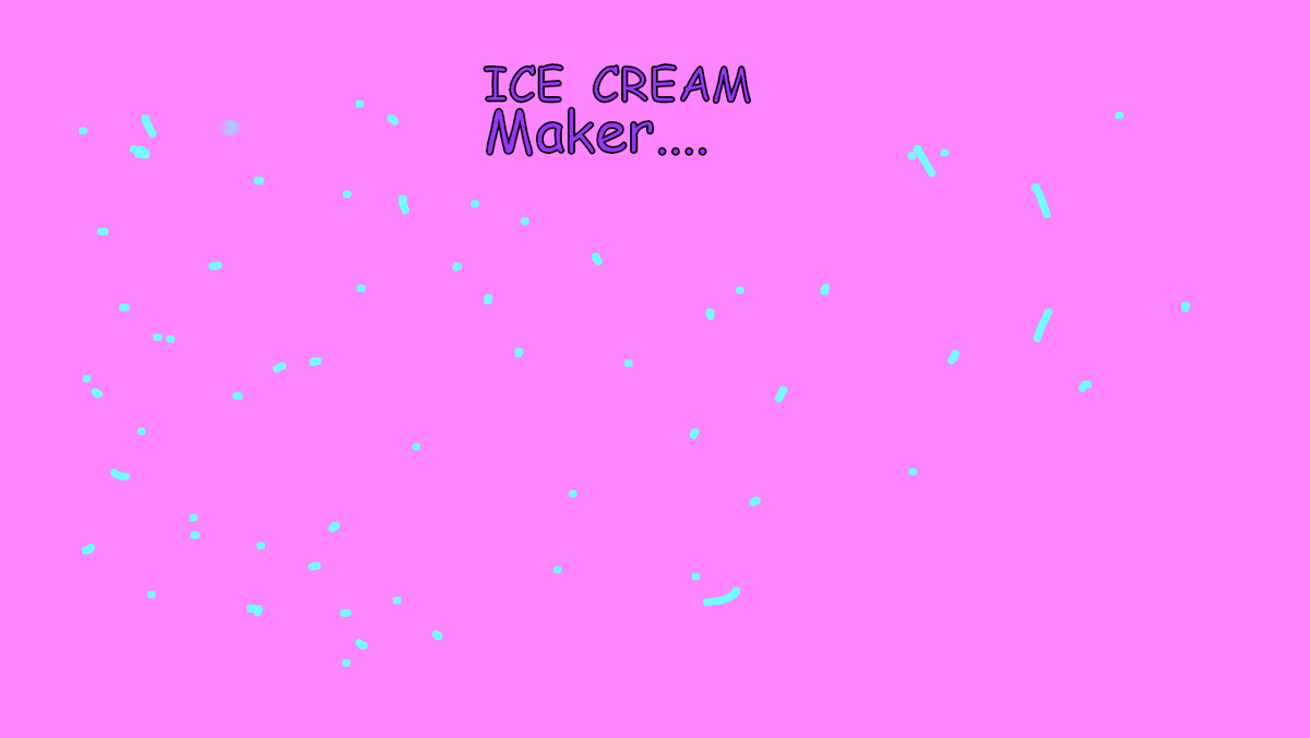 iCE CREAM MAKER