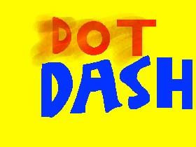 Dot Dash 1|Hacks (Beta)