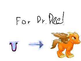 for dr. dee