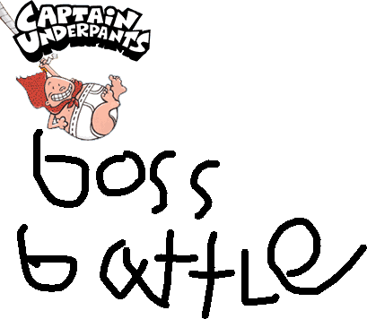captain underpants boss battle