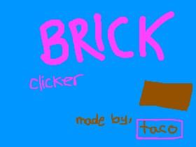 BRICK clicker