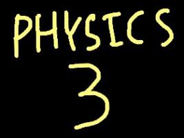 PHYSICS: 3