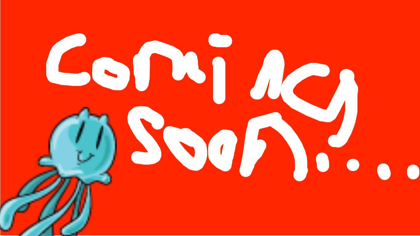 Coming Soon...A Squidy Game.....