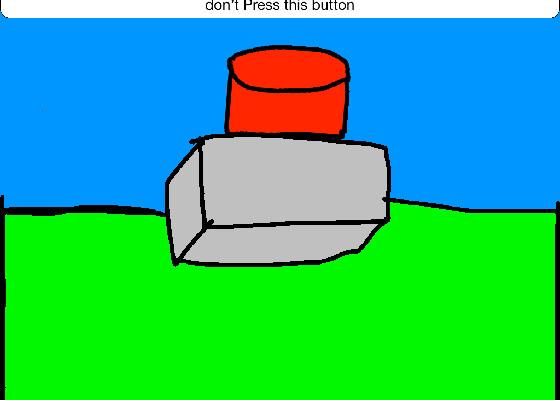 do not press the button