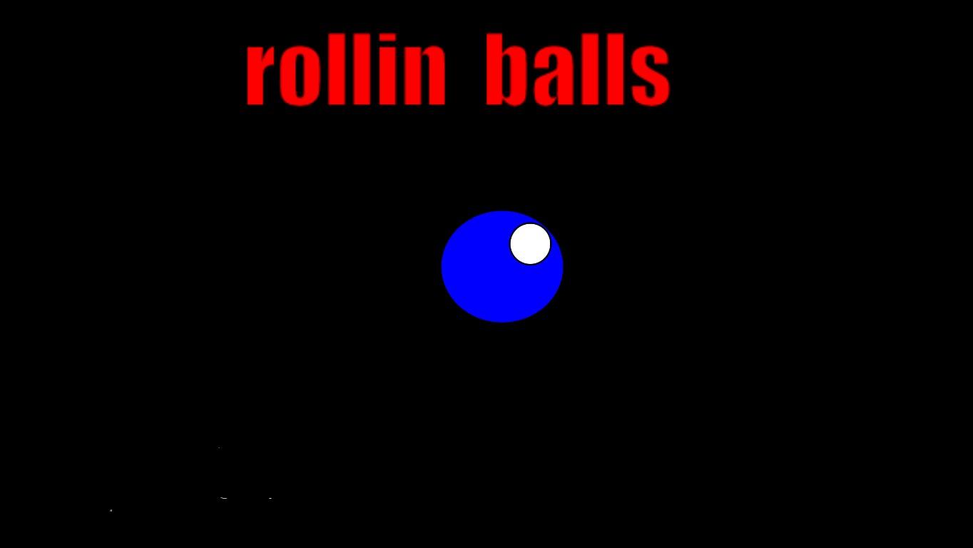 ROLLIN BALLS