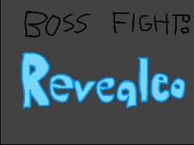 Boss Fight: Revealeo 1