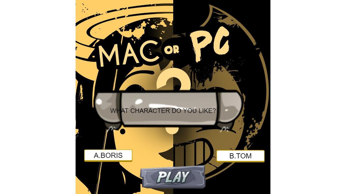 MAC or PC