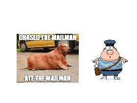 ate the mail man