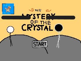 The Mystery of the Crystal