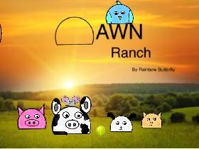 Dawn Ranch - Episode #1