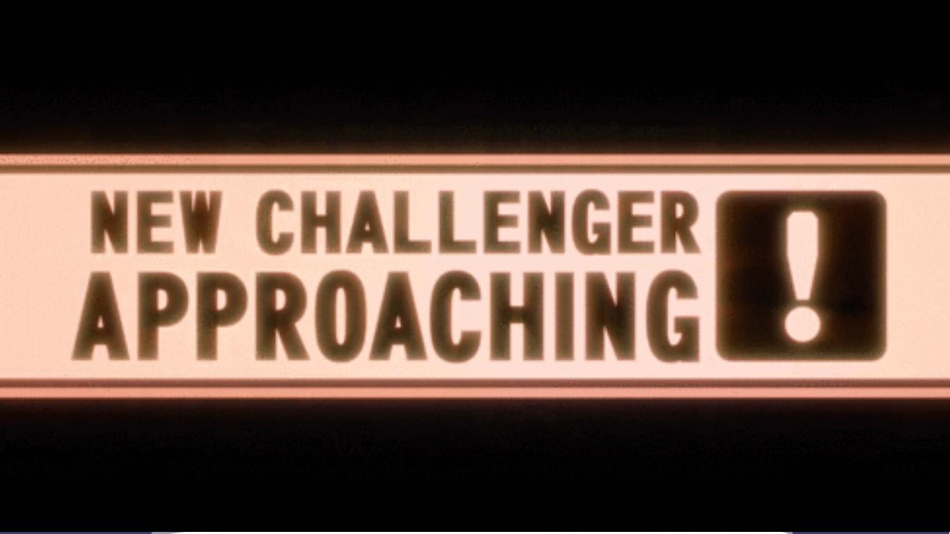 NEW CHALLENGER APPROACHING!!