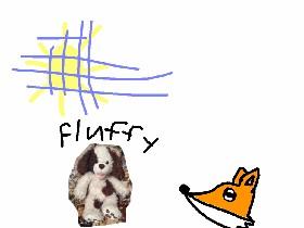 There’s Fluffy