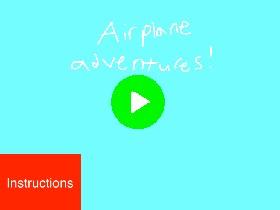 Airplane adventures!