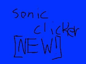 Sonic clicker!! (sanic)