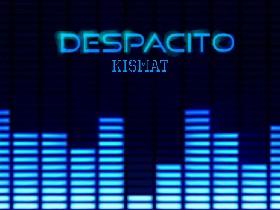 Despacito (finished)