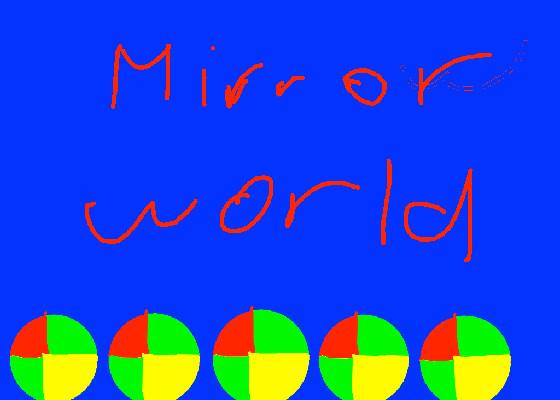 Mirror World
