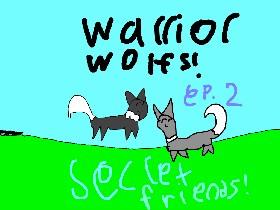 warrior wolfs ep 2 pt. one