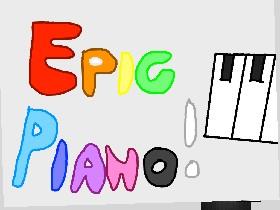EPIC Piano! 1