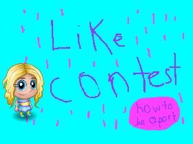 Like contest!