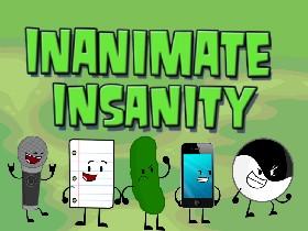 Inanimate Insanity