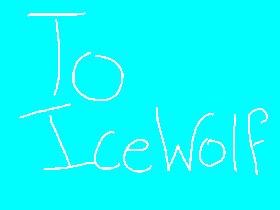 To IceWolf