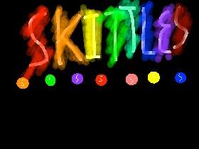 DO YOU LIKE SKITTLEZZ?!?!