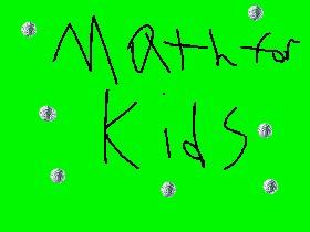 Math for kids(WORKING ON)