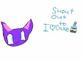 I love kake shout out