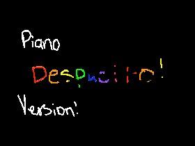 DANCE TO DESPACITO PIANO VERSION!!!! (unfinished)