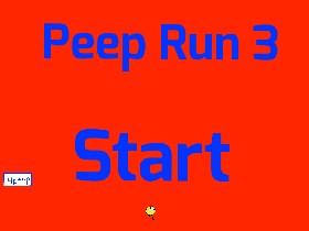 Peep Run 3 faster run