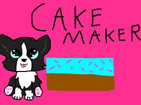 Cake Maker !