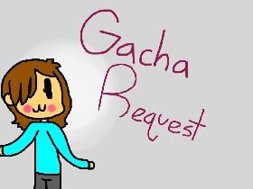 Gachaverse Request |UTFG