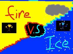 1-2 player ice vs fire awsome