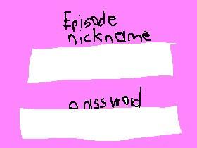 get your episode login