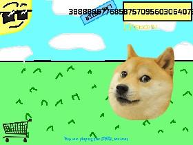doge clicker 100000000000000 comes with extra money its 388888767888986556887533