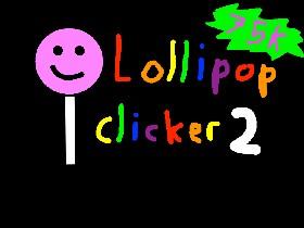 lollipop clicker 2