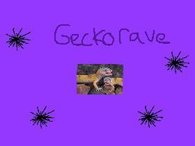 Gecko Rave