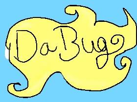 for da bug