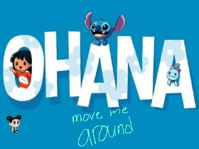 ohana move me around
