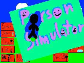 Person Simulator (Better Animations)