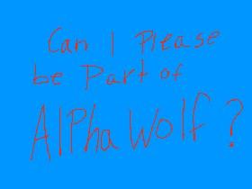 Alpha Wolf?