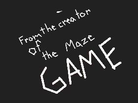 The Maze Game 2! 1pro