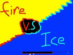 1-2 player ice vs fire :) 1