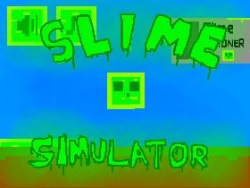 Slime Simulator 1