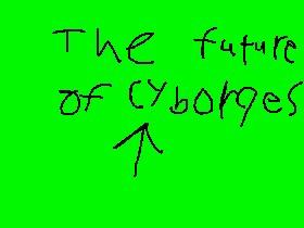 The future of cyborgs